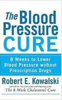 The Blood Pressure Cure "Abridged Version"