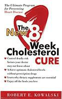 The New 8-Week Cholesterol Cure By Robert E. Kowalski
